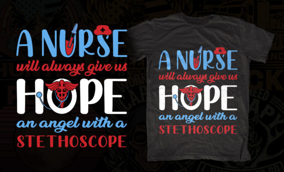 A Nurse Will Always Give Hope: A Heartfelt Design