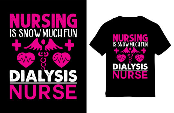 Dialysis Nurse T-Shirt Design: A Closer Look