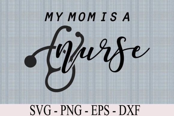My Mom is a Nurse: A Heartfelt Embroidery Design