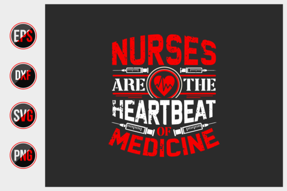 Nurses Are the Heartbeat of Medicine SVG: A Designer's Review