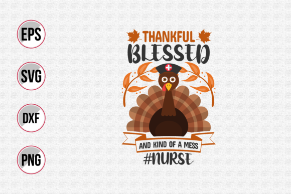 Thankful Blessed and Kind of a Mess Svg