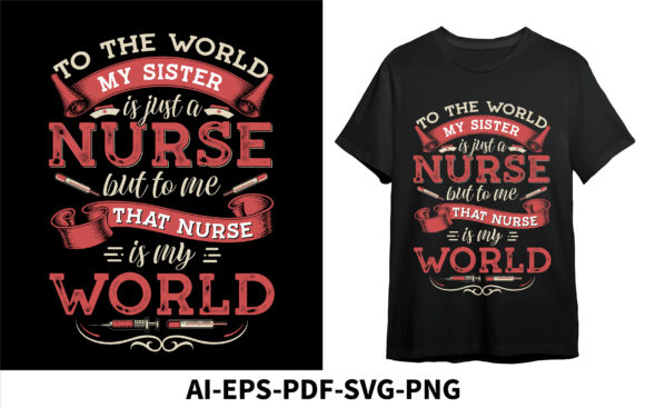 To the World My Sister Nurse but to Me