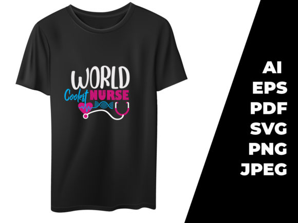 World Coolest Nurse Typography T-Shirt